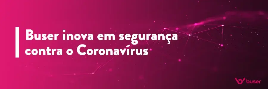 Buser inova em segurança como forma de prevenção contra o Coronavírus