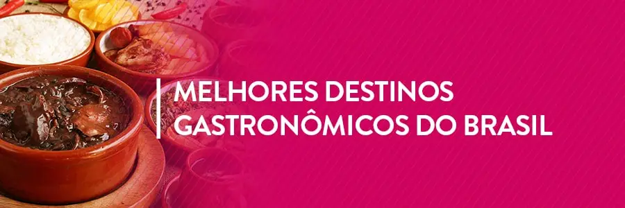 Planejando a próxima viagem? Conheça os melhores roteiros gastronômicos do Brasil